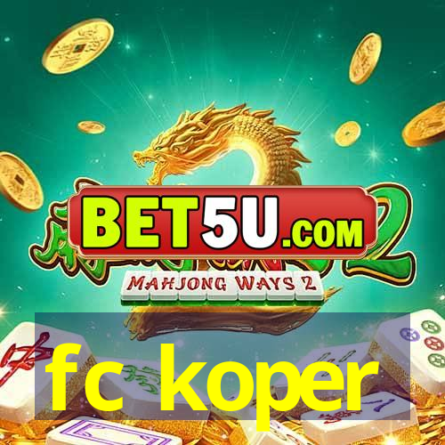 fc koper